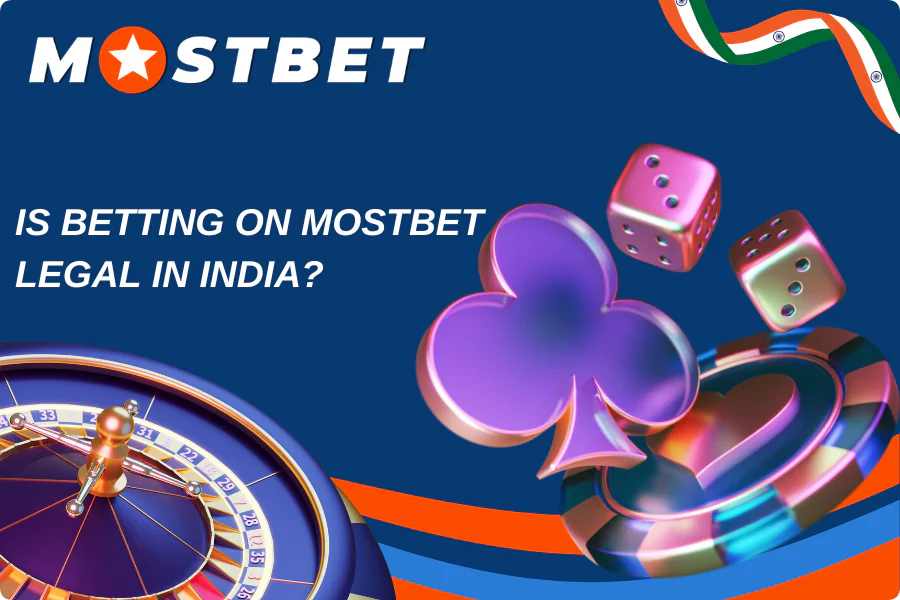 Is Betting on Mostbet Legal in India?